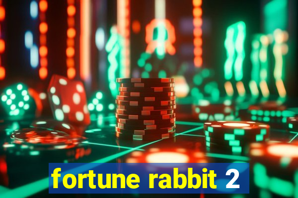 fortune rabbit 2